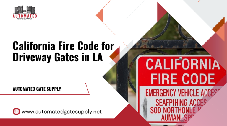 California Fire Code for Driveway Gates in Los Angeles